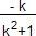 (- k)/(k^2+1)