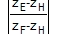 (zE-zH)/(zF-zH)